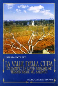 Immagine copertina libro La valle della Cupa. Un esempio di rivalorizzazione territoriale nel Salento