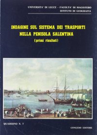 Immagine copertina libro Indagine sul sistema dei trasporti nella penisola salentina (primi risultati)