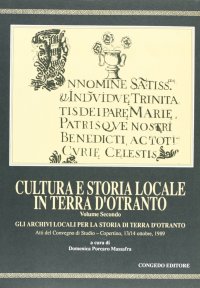 Immagine copertina libro Storia e cultura in Terra di Bari. Vol. 2: Gli archivi locali per la storia di Terra d'Otranto