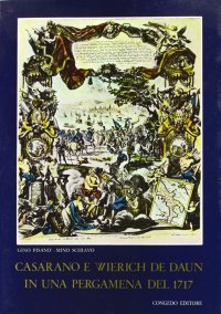 Immagine copertina libro Casarano e Wierich de Daun in una pergamena del 1717