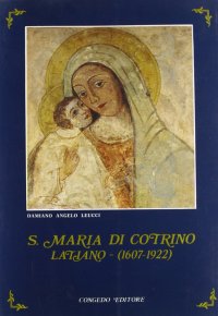 Immagine copertina libro S. Maria di Cotrino. Latiano (1607-1922)