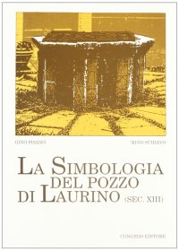 Immagine copertina libro La simbologia del pozzo di Laurino (sec. XIII)