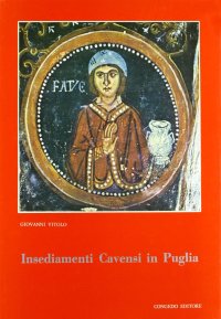 Immagine copertina libro Insediamenti cavensi in Puglia