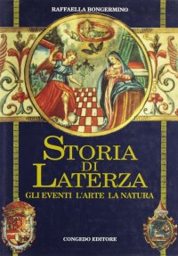 Immagine copertina libro Storia di Laterza. Gli eventi, l'arte, la natura