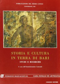 Immagine copertina libro Storia e cultura in terra di Bari. Studi e ricerche. Vol. 1