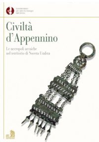 Immagine copertina libro Civiltà d'Appennino. Le necropoli arcaiche nel territorio di Nocera Umbra