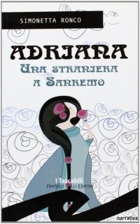 Immagine copertina libro Adriana, una straniera a Sanremo