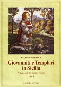 Immagine copertina libro Giovanniti e Templari in Sicilia. Vol. 1
