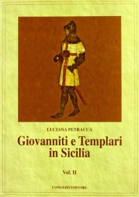 Immagine copertina libro Giovanniti e Templari in Sicilia. Vol. 2