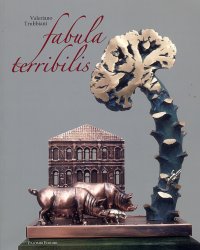 Immagine copertina libro Valeriano Trubbiani. Fabula terribilis