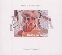 Immagine copertina libro Mimmo Rotella. Marilyn per sempre