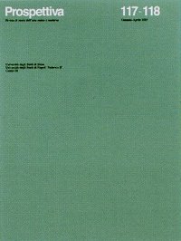 Immagine copertina libro Prospettiva. Rivista di Storia dell'Arte Antica e Moderna. N. 117-118