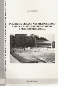 Immagine copertina libro Politiche urbane nel Mezzogiorno. Percorsi di autorappresentazione e progettualità locali