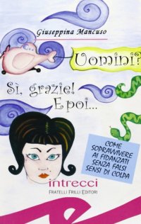 Immagine copertina libro Uomini? Sì, grazie! E poi...