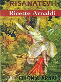 Immagine copertina libro Risanatevi. Ricette Arnaldi
