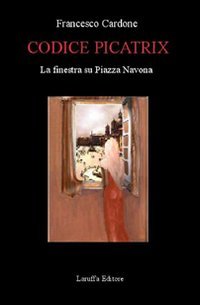 Immagine copertina libro Codice Picatrix. La finestra su piazza Navona