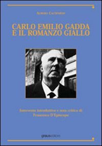Immagine copertina libro Carlo Emilio Gadda e il romanzo giallo