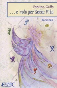 Immagine copertina libro ... E volò per sette vite