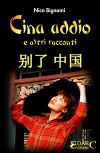 Immagine copertina libro Cina addio e altri racconti