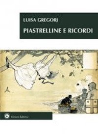 Immagine copertina libro Piastrelline e ricordi