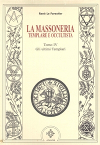 Immagine copertina libro Massoneria templare e occultista. Gli ultimi templari