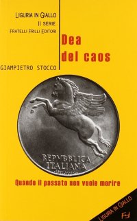 Immagine copertina libro Dea del caos. Quando il passato non vuole morire
