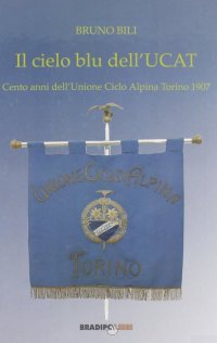 Immagine copertina libro Il cielo blu dell'UCAT Torinese
