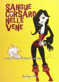Immagine copertina libro Sangue corsaro nelle vene. Avventurose riscritture dalla «Jolanda» di Emilio Salgari