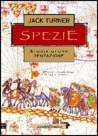 Immagine copertina libro Spezie. Storia di una tentazione