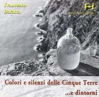 Immagine copertina libro Colori e silenzi delle Cinque Terre... e dintorni