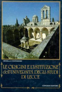 Immagine copertina libro Le origini e l'istituzione dell'Università degli Studi di Lecce