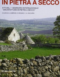 Immagine copertina libro Architettura in pietra a secco. Atti del 1º Seminario internazionale
