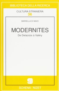 Immagine copertina libro Modernités. De Delacroix à Valéry