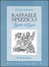 Immagine copertina libro Raffaele Spizzico. Signore del segno