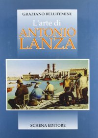 Immagine copertina libro L'arte di Antonio Lanza