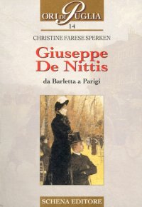 Immagine copertina libro Giuseppe De Nittis. Da Barletta a Parigi