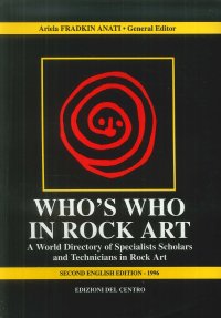 Immagine copertina libro Who's who in rock art. A world directory of specialists scholars and technicians in rock art