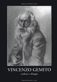 Immagine copertina libro Vincenzo Gemito. Monografia. Sculture e disegni