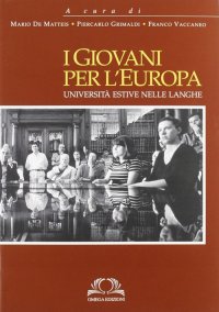 Immagine copertina libro I giovani per l'Europa. Ediz. illustrata