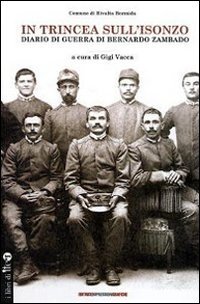 Immagine copertina libro In trincea sull'Isonzo. Diario di guerra di Bernardo Zambado