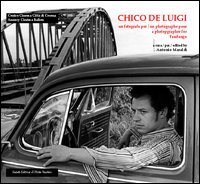 Immagine copertina libro Chico De Luigi. Un fotografo per Fandango