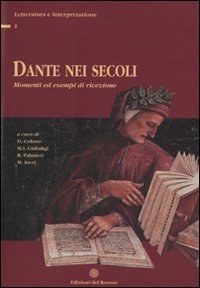 Immagine copertina libro Dante nei secoli. Momenti ed esempi di ricezione