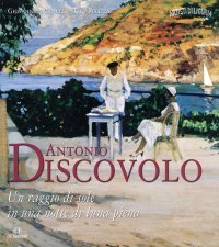 Immagine copertina libro Antonio Discovolo. Un raggio di sole in una notte di luna piena