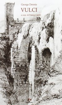 Immagine copertina libro Vulci. Canino, Ischia, Farnese, Castro Valentano