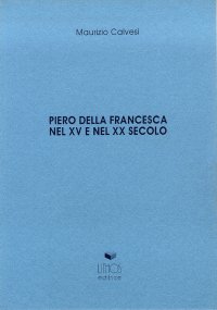 Immagine copertina libro Piero della Francesca nel XV e nel XX secolo