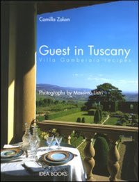 Immagine copertina libro Guest in Tuscany. Villa Gamberaia recipes
