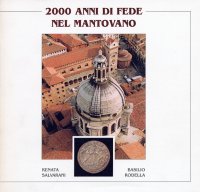 Immagine copertina libro 2000 anni di fede nel Mantova. Devozione e territorio. 2000 years of faith in Mantua. Devoutness and territory