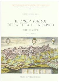 Immagine copertina libro Il Liber iurium della città di Tricarico. Vol. 1