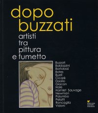 Immagine copertina libro Dopo Buzzati. Artisti tra pittura e fumetto
