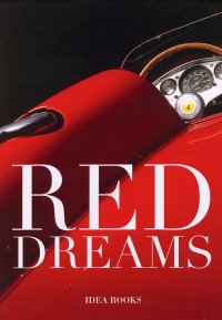 Immagine copertina libro Ferrari. The red dream. Ediz. italiana